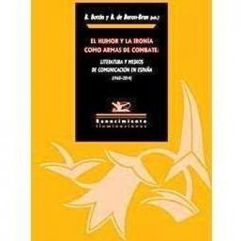 El humor y la ironía como armas de combate