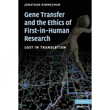 Vitalsource Technologies, Inc. GENE TRANSFER AND THE ETHICS OF FIRST-IN-HUMAN RESEARCH