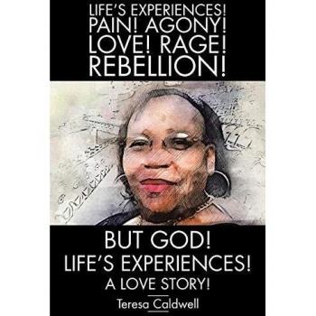 But, God! Life's Experiences!: A Love Story!
