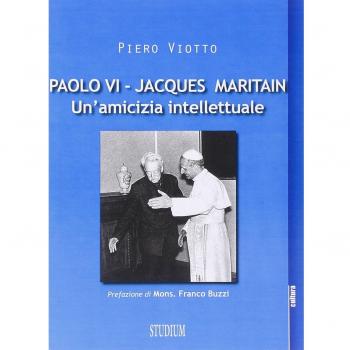 Paolo VI-Jacques Maritain. Un'amicizia intellettuale