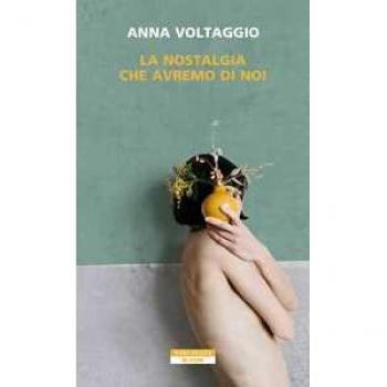La nostalgia che avremo di noi (Bloom)