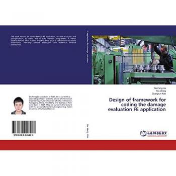 Design of framework for coding the damage evaluation FE application