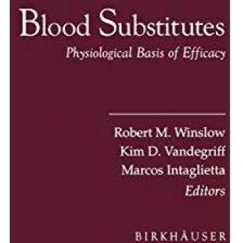 Blood Substitutes: Physiological Basis of Efficacy