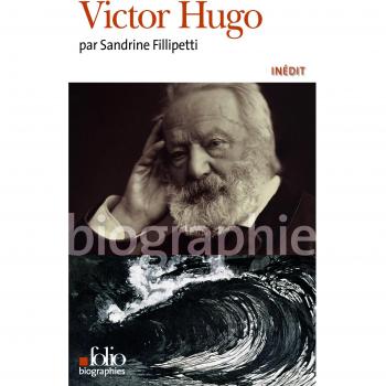 Victor Hugo (Folio Biographies)