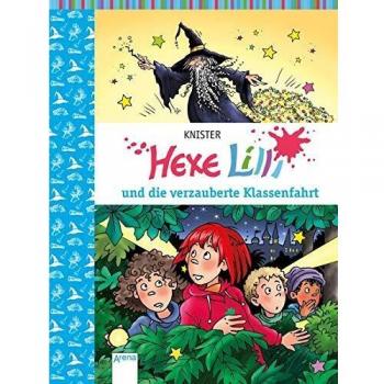 Hexe Lilli und die verzauberte Klassenfahrt