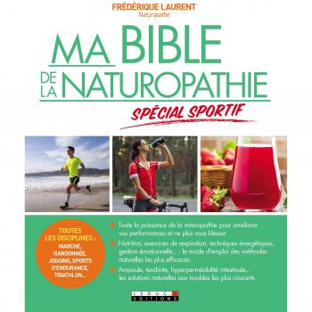 Ma bible de la naturopathie spécial sportif
