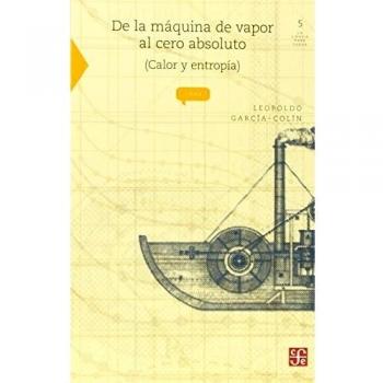 DE LA MAQUINA DE VAPOR AL CERO ABSOLUTO