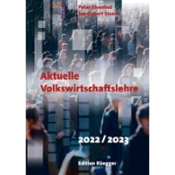 Eisenhut, Peter: Aktuelle Volkswirtschaftslehre 2022 / 2023