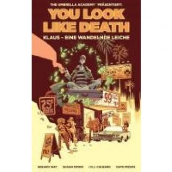 The Umbrella Academy: You Look Like Death