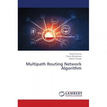 Solunke, Hiralal: Multipath Routing Network Algorithm