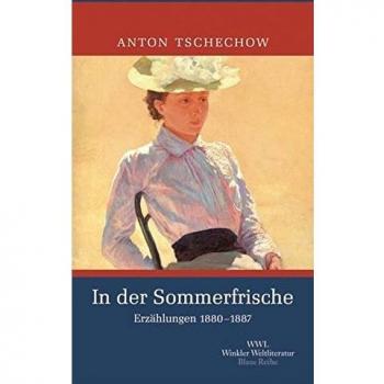 In der Sommerfrische: Erzählungen 1880-1887