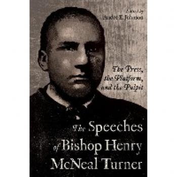 The Speeches of Bishop Henry McNeal Turner