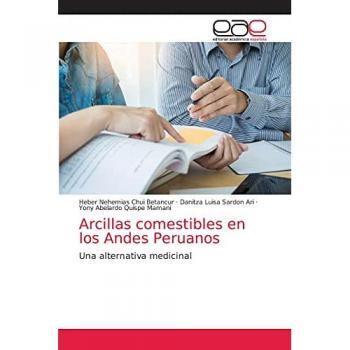 Chui Betancur, Heber Nehemias: Arcillas comestibles en los Andes Peruanos
