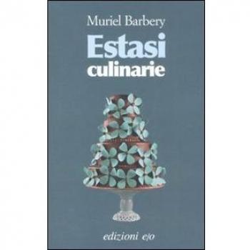 Muriel Barbery Estasi Culinarie