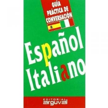 Víctor Maña Ruiz-Constantino Guia Practica De Conversacion Español/italiano (Guias De Conversacion)