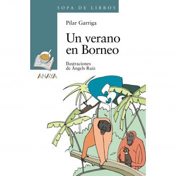 Un verano en Borneo/ A Summer in Borneo