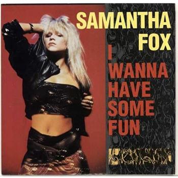 Samantha Fox I Wanna Have Some Fun Vinyl Single