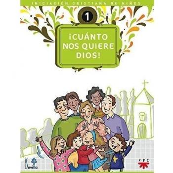 ¡cuánto nos quiere dios! iniciación cristiana de niños 1