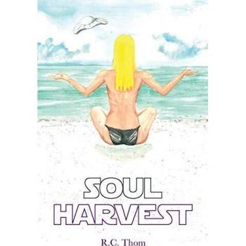 Soul Harvest by Rachel C Thompson
