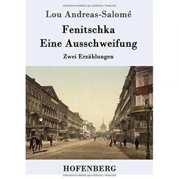 Fenitschka / Eine Ausschweifung: Zwei Erzählungen