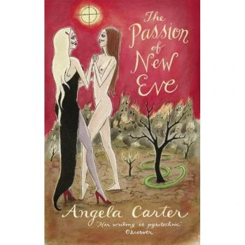 The Passion Of New Eve