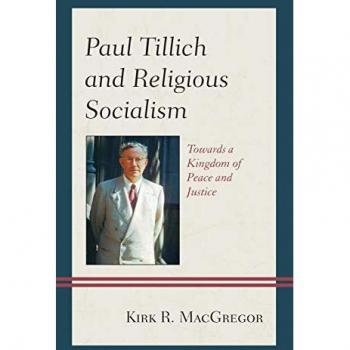 Paul Tillich and Religious Socialism: Towards a Kingdom of Peace and Justice