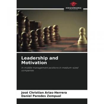 Leadership and Motivation: In middle management positions in medium-sized companies