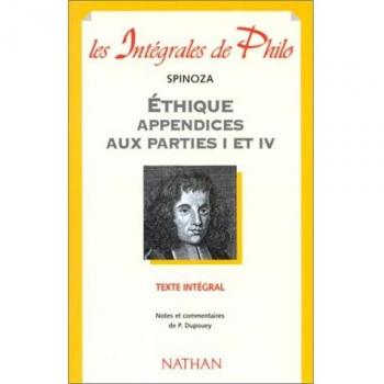 Les intégrales de philo : éthique appendices aux parties 1 et 4. Texte intégral