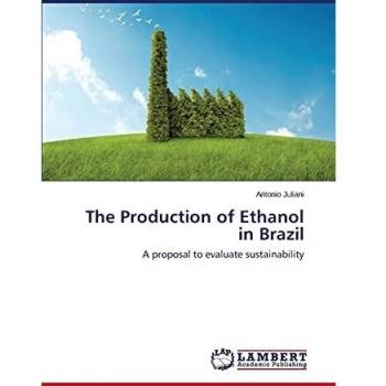 The Production of Ethanol in Brazil: A proposal to evaluate sustainability