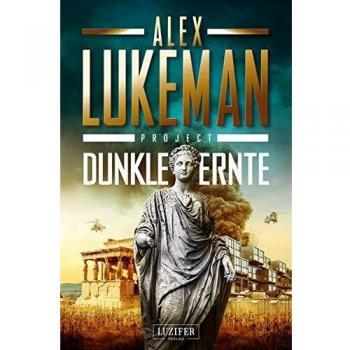 Alex Lukeman Dunkle Ernte (Project 4): Thriller
