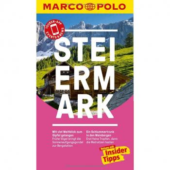 MARCO POLO Reiseführer Steiermark: Reisen mit Insider-Tipps. Inklusive kostenloser Touren-App & Update-Service
