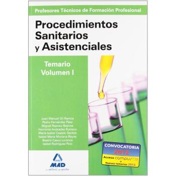 Cuerpo de profesores técnicos de formación profesional. Procedimientos sanitarios y asistenciales.Volumen i (Tapa blanda).