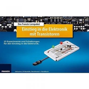 Lernpaket Einstieg in die Elektronik mit Transistoren: 25 Experimente und Schaltungen für den Einstieg in die Elektronik