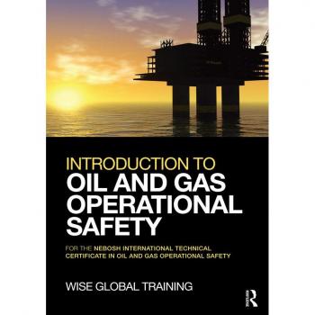 Vitalsource Technologies, Inc. Introduction To Oil And Gas Operational Safety: For The Nebosh Interna