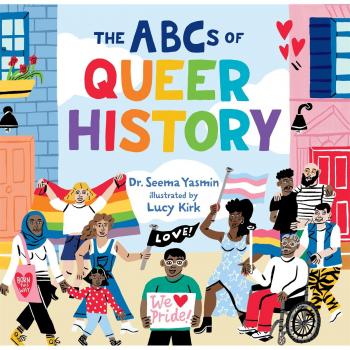 The ABCs of Queer History by Dr. Seema Yasmin