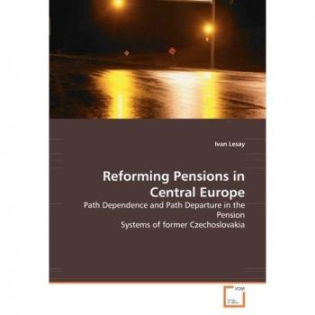 Reforming Pensions in Central Europe