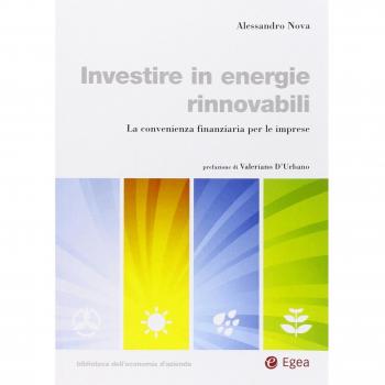 Investire in energie rinnovabili. La convenienza finanziaria per le imprese