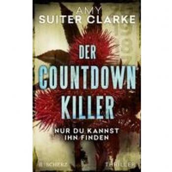 Clarke, Amy Suiter Der Countdown-Killer