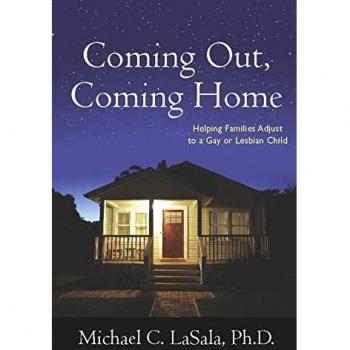 Coming Out, Coming Home: Helping Families Adjust to a Gay or Lesbian Child