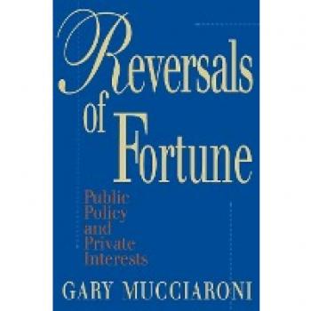 Mucciaroni, Gary: Reversals of Fortune