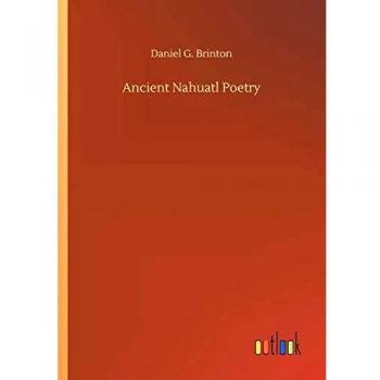 Ancient Nahuatl Poetry