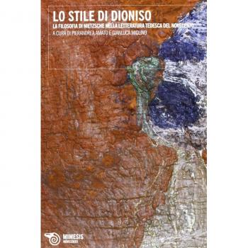 Lo stile di Dioniso. La filosofia di Nietzsche nella letteratura ...