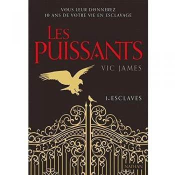 Les Puissants Tome 1 : Esclaves