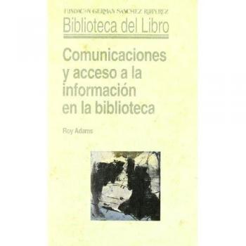 Comunicaciones y acceso a la información en la biblioteca (Biblioteca del Libro)