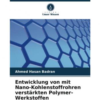 Entwicklung von mit Nano-Kohlenstoffrohren verstärkten Polymer-Werkstoffen: DE