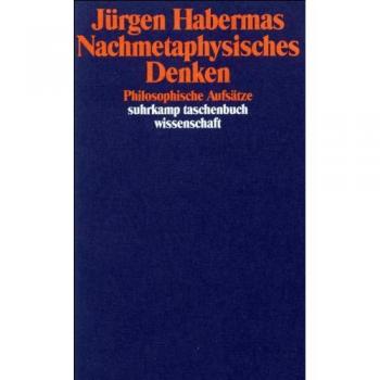 Habermas, Jürgen: Nachmetaphysisches Denken