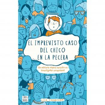 El imprevisto caso del chico en la pecera (Tapa blanda con solapas).