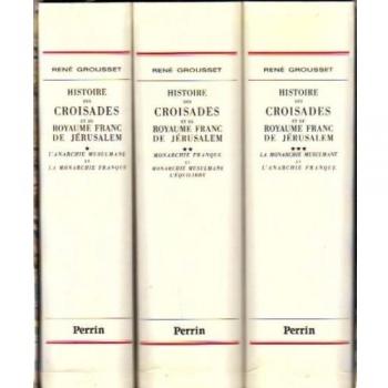 HISTOIRE DES CROISADES COFFRET 3 VOLUMES (Hors Collection)