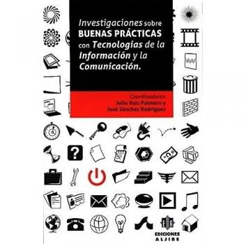 Investigaciones sobre buenas prácticas con tecnologías de la información y la comunicación
