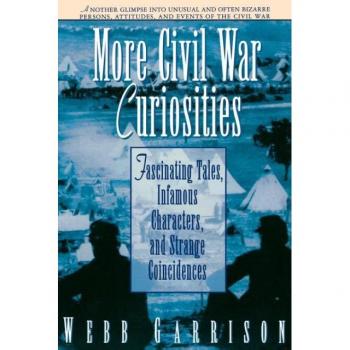 More Civil War Curiosities